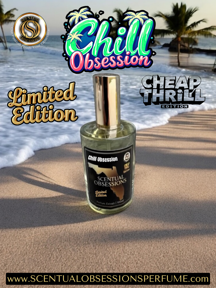 Limited Edition - Chill Obsession Cheap Thrill Edition: Inspired by Pacific Chill