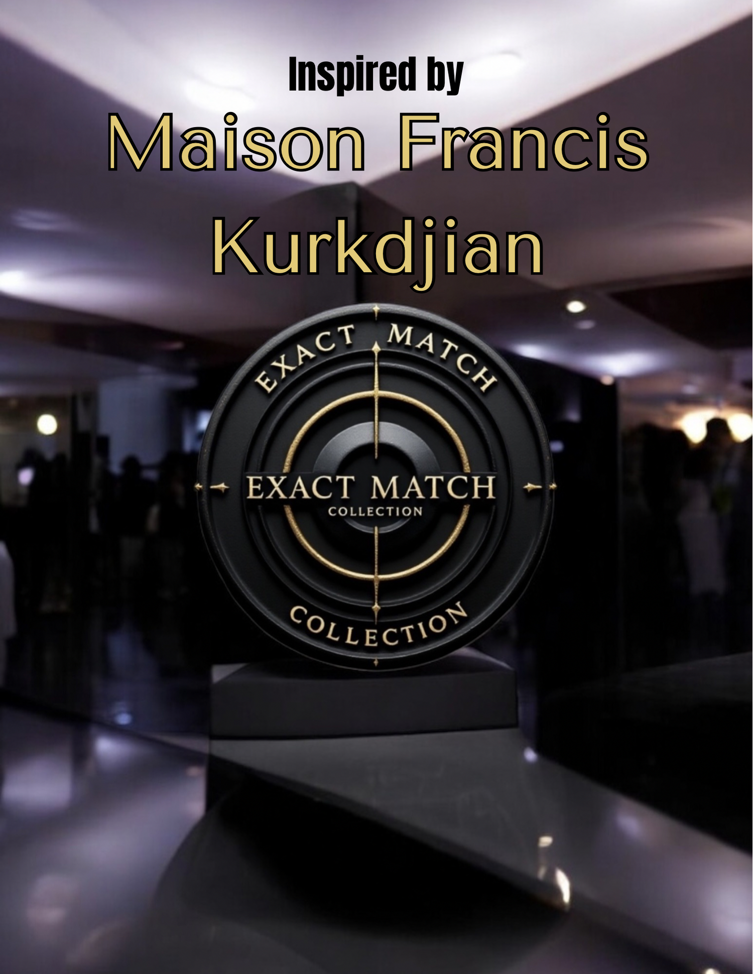 Maison Francis Kurkdjian Exact Match Inspirations