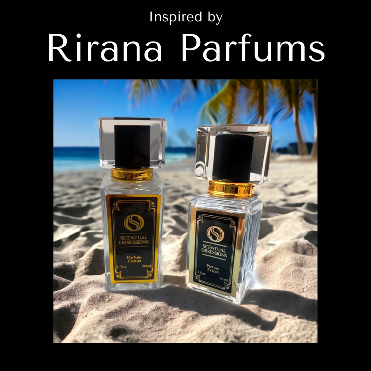 Rirana Inspirations – Scentual Obsessions