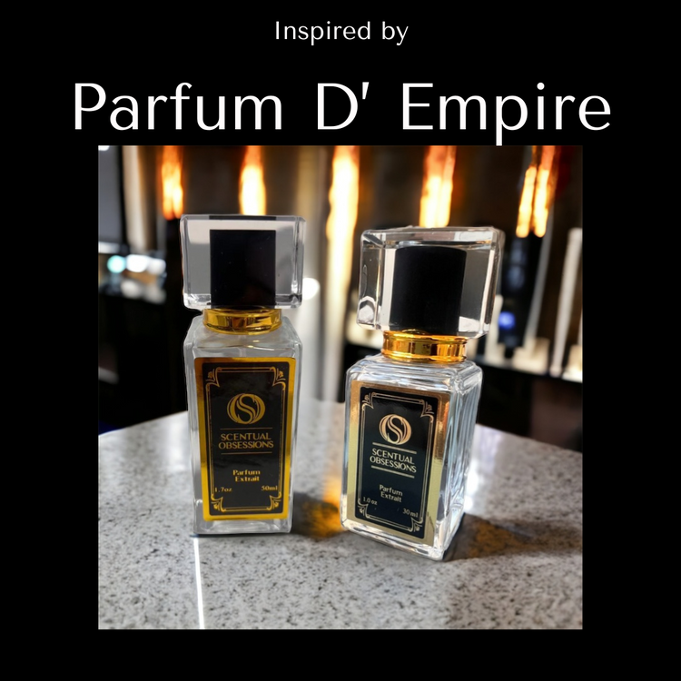 Parfum D’ Empire Inspirations