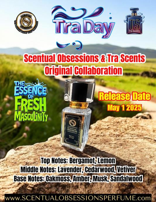 Tra Day: Original Collaboration w/ Tra Scents