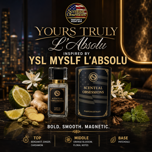 Yours Truly L’Absolu – Inspired by MYSLF L’Absolu