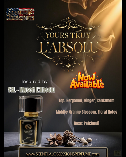 Yours Truly L’Absolu – Inspired by MYSLF L’Absolu