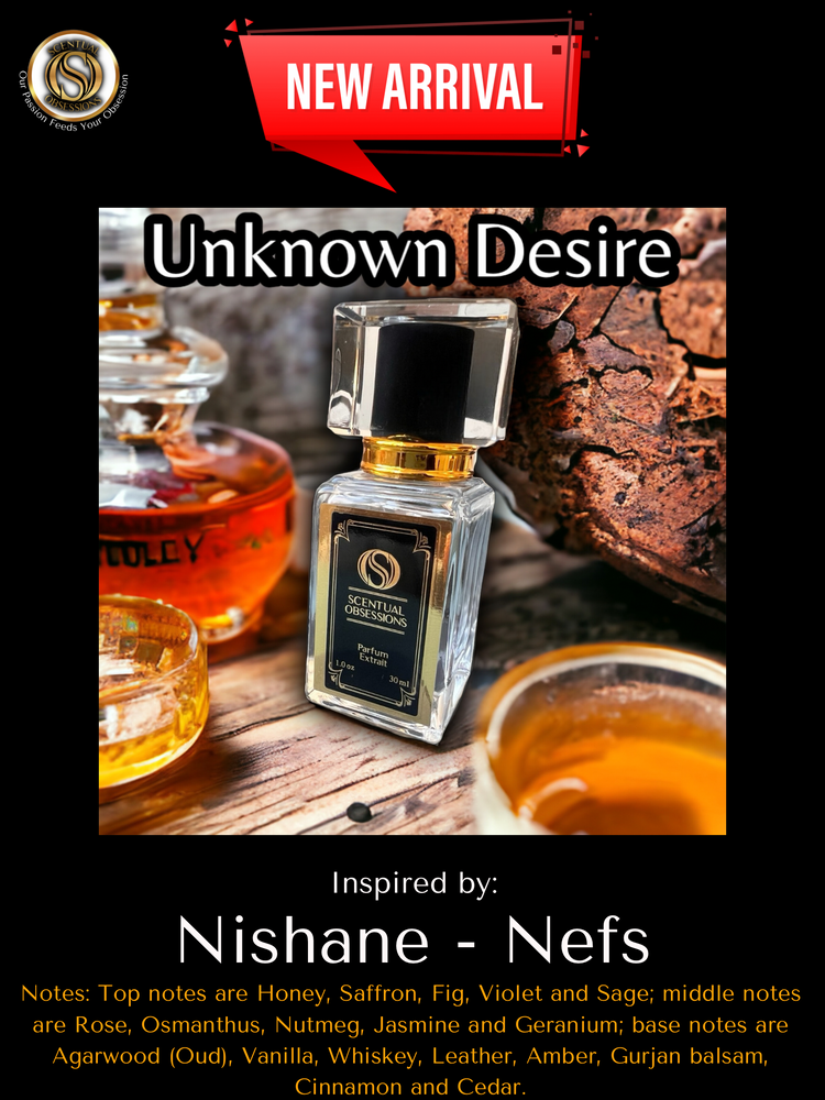 Unknown Desire Inspired by Nefs